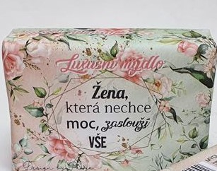 Mýdlo 200 g  ŽENA, která nechce moc, zaslouží vše